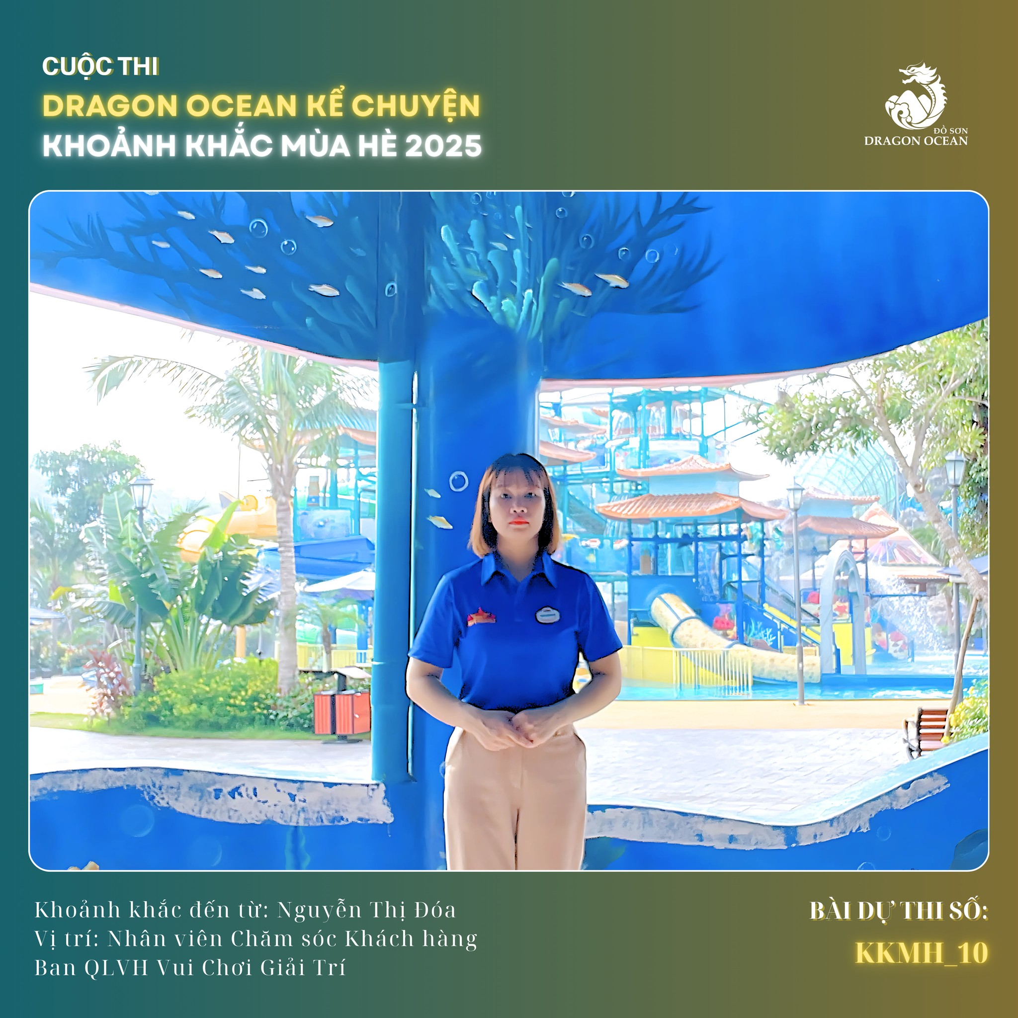 BÀI DỰ THI CUỘC THI DRAGON OCEAN KỂ CHUYỆN – KHOẢNH KHẮC MÙA HÈ 2025 – MÃ SỐ 10